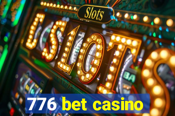 776 bet casino